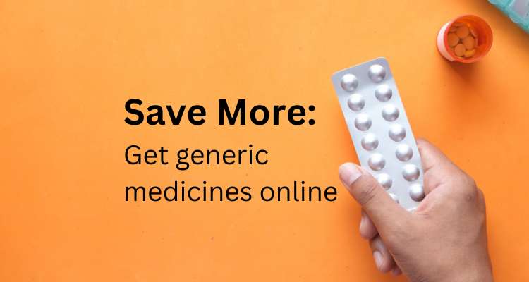 Save More Get generic medicines online