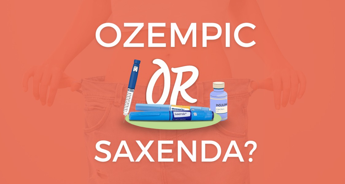 OZEMPIC OR SAXENDA